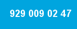 929 009 02 47